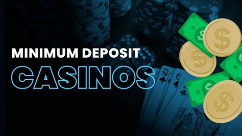 bet minimum deposit